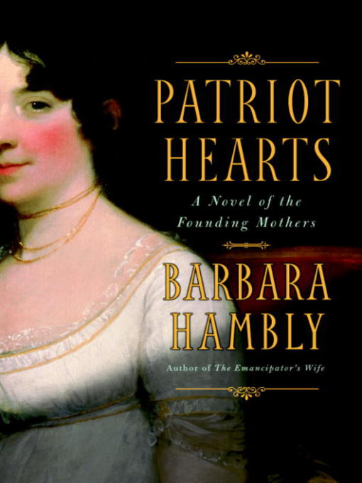Title details for Patriot Hearts by Barbara Hambly - Available